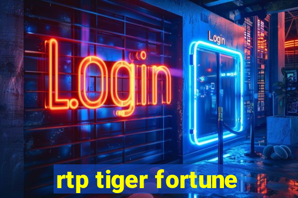 rtp tiger fortune